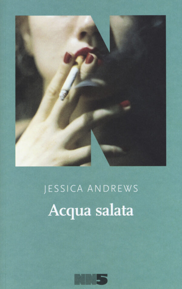 Libro Acqua salata di Jessica Andrews - ean 9788894938579 - NN Editore