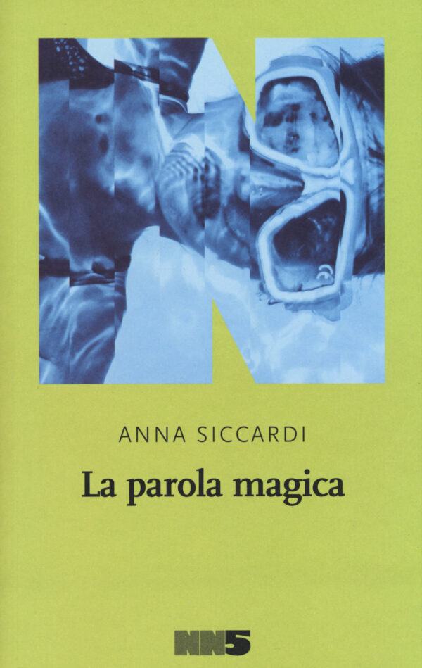 Libro parola magica di Anna Siccardi - ean 9788894938586 - NN Editore