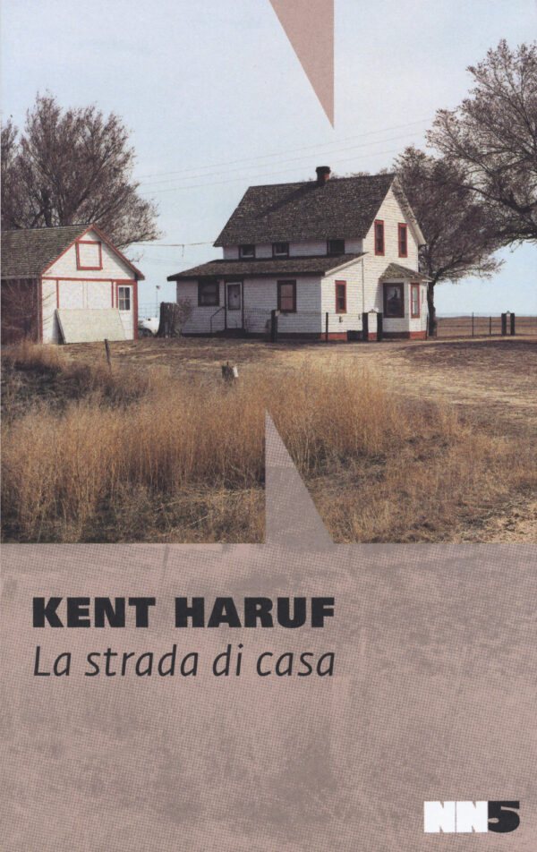 Libro strada di casa di Kent Haruf - ean 9788894938616 - NN Editore