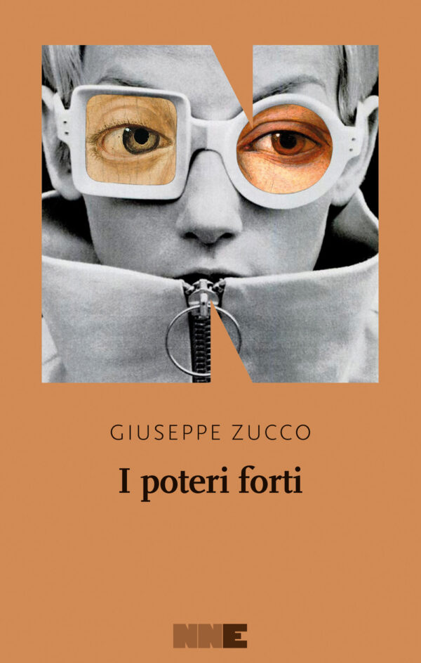 Libro poteri forti di Giuseppe Zucco - ean 9788894938944 - NN Editore