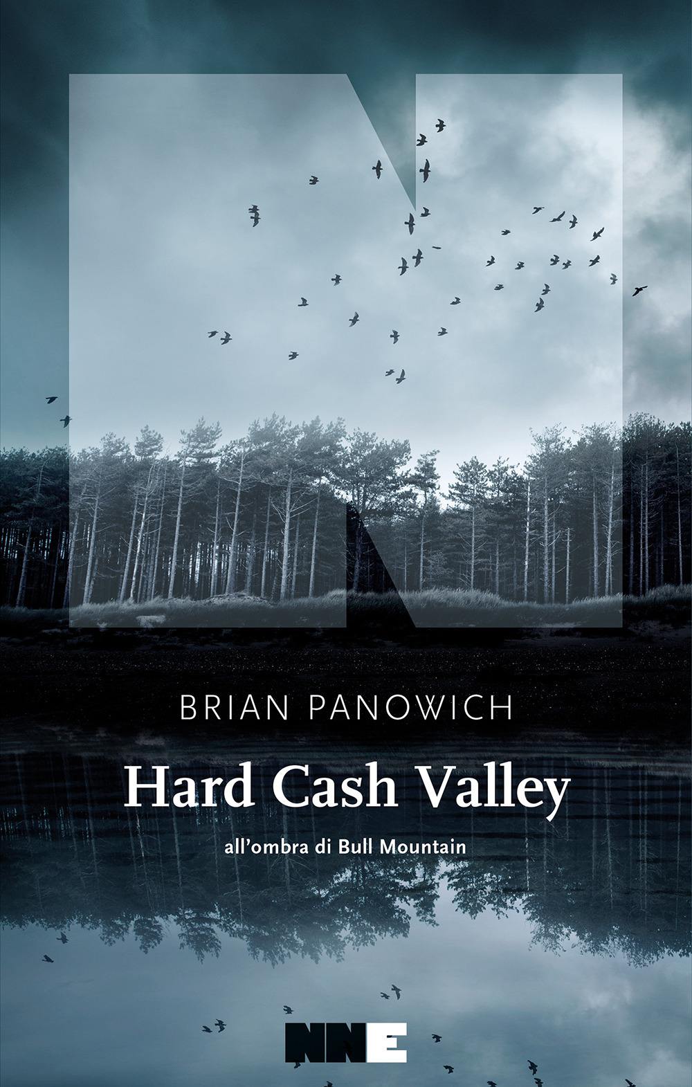 Libro Hard Cash Valley. All'ombra di Bull Mountain di Brian Panowich - ean 9788894938951 - NN Editore