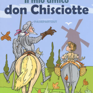 Libro mio amico don Chisciotte di Aquilino - ean 9788894970012 - Coccole Books