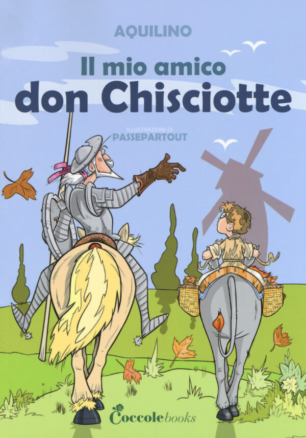 Libro mio amico don Chisciotte di Aquilino - ean 9788894970012 - Coccole Books