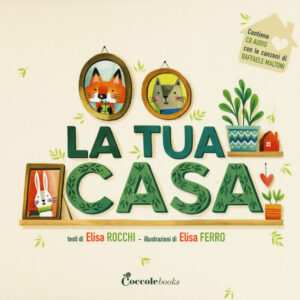 Libro tua casa di Elisa Rocchi - ean 9788894970036 - Coccole Books