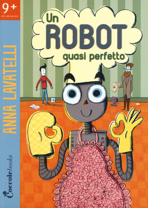 Libro robot quasi perfetto di Anna Lavatelli - ean 9788894970050 - Coccole Books