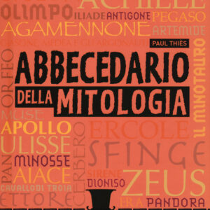 Libro Abbecedario della mitologia di Paul Thiès - ean 9788894970234 - Coccole Books