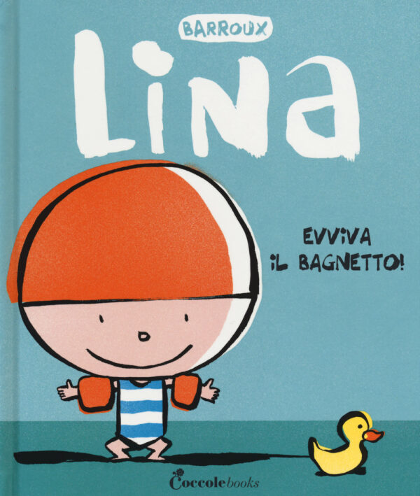 Libro Evviva il bagnetto! Lina di Barroux - ean 9788894970357 - Coccole Books