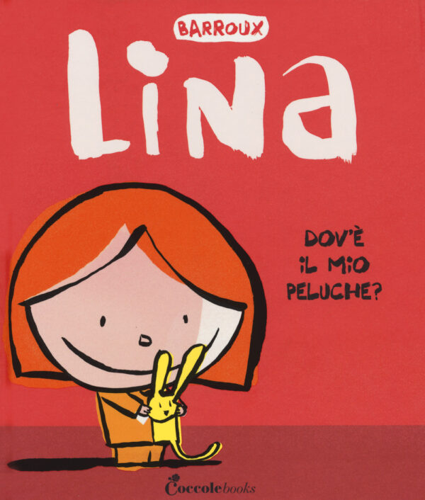 Libro Dov'è il mio peluche? Lina di Barroux - ean 9788894970364 - Coccole Books