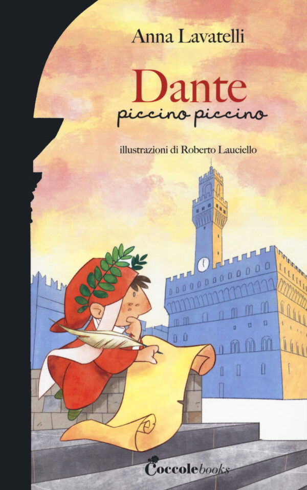 Libro Dante piccino piccino di Anna Lavatelli - ean 9788894970692 - Coccole Books