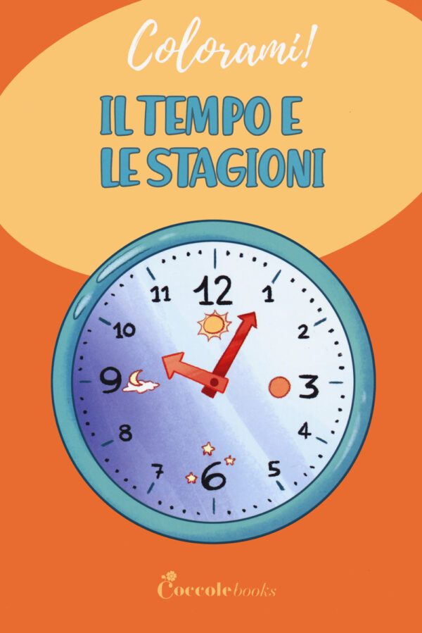 Libro tempo e le stagioni di Daniela Valente - ean 9788894970739 - Coccole Books