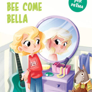 Libro Bee come bella di Chiara Sorrentino - ean 9788894970791 - Coccole Books