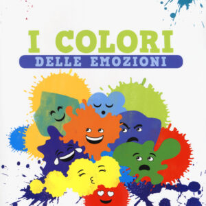 Libro colori delle emozioni di Silvia Colombo - ean 9788894970944 - Coccole Books