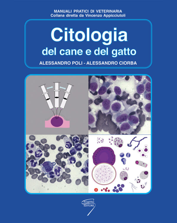 Libro Citologia del cane e del gatto di Alessandro Poli; Alessandro Ciorba - ean 9788895033105 - Poletto Editore