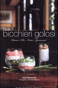 Libro Bicchieri golosi di José Maréchal - ean 9788895092416 - Guido Tommasi Editore-Datanova