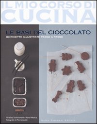 Libro basi del cioccolato di Orathay Souksisavanh; Vania Nikolcic - ean 9788895092812 - Guido Tommasi Editore-Datanova