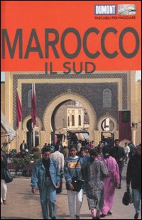 Libro Marocco. Il sud di Hartmut Buchholz - ean 9788895093079 - Dumont