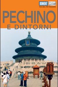 Libro Pechino e dintorni di Oliver Fülling - ean 9788895093291 - Dumont