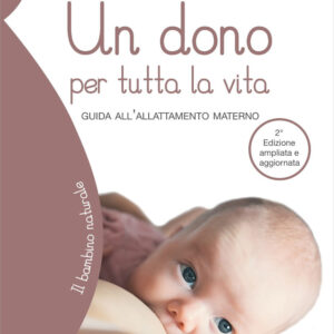 Libro dono per tutta la vita. Guida all'allattamento materno di Carlos González - ean 9788895177144 - Il Leone Verde
