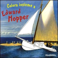 Libro Colora insieme a Edward Hopper di  - ean 9788895185194 - 22 Publishing