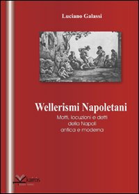 Libro Wellerismi napoletani. Motti
