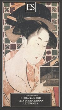 Libro Vita di una donna licenziosa di Ihara Saikaku - ean 9788895249452 - ES