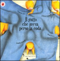 Libro gatto che aveva perso la coda di Emanuela Nava - ean 9788895443447 - Carthusia
