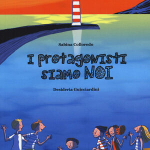 Libro Europevolissimevolmente. I protagonisti siamo noi di Sabina Colloredo - ean 9788895443898 - Carthusia