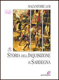 Libro Storia dell'inquisizione in Sardegna di Salvatore Loi - ean 9788895462592 - AM&D