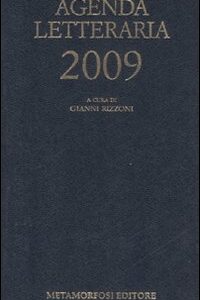 Libro Agenda letteraria 2009 di  - ean 9788895630045 - Metamorfosi