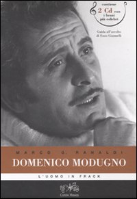 Libro Domenico Modugno. L'uomo in frack di Marco G. Ranaldi - ean 9788895695068 - Curcio Musica