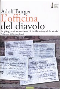 Libro officina del diavolo. La più grande operazione di falsificazione della storia di Adolf Burger - ean 9788895842288 - Nutrimenti