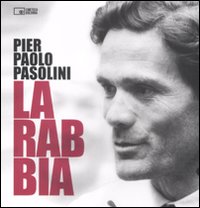 Libro rabbia di Pier Paolo Pasolini - ean 9788895862118 - Edizioni Cineteca di Bologna