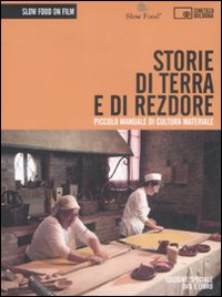 Libro Storie di terra e di rezdore. Piccolo manuale di cultura materiale. DVD di  - ean 9788895862125 - Edizioni Cineteca di Bologna