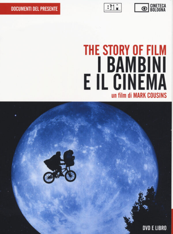 Libro story of film. I bambini e il cinema. DVD di Mark Cousins - ean 9788895862798 - Edizioni Cineteca di Bologna