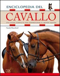 Libro Enciclopedia del cavallo di Sandy Ransford - ean 9788895870038 - Dix