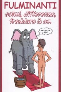 Libro migliori barzellette fulminanti. Colmi