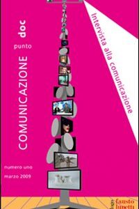 Libro Comunicazionepuntodoc di  - ean 9788895962320 - Fausto Lupetti Editore