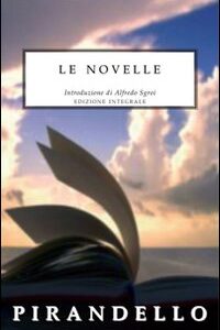 Libro novelle di Luigi Pirandello - ean 9788895966458 - Selino's