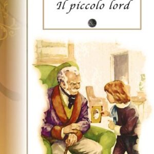Libro piccolo Lord di Frances H. Burnett - ean 9788895966571 - Selino's