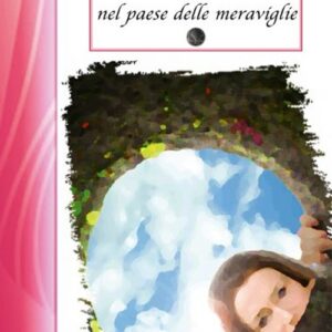 Libro Alice nel paese delle meraviglie-Attraverso lo specchio di Lewis Carroll - ean 9788895966656 - Selino's