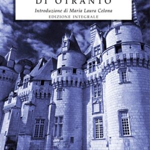 Libro castello di Otranto di Horace Walpole - ean 9788895966779 - Selino's