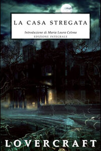 Libro casa stregata di Howard P. Lovecraft - ean 9788895966786 - Selino's