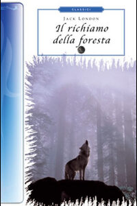 Libro richiamo della foresta di Jack London - ean 9788895966823 - Selino's