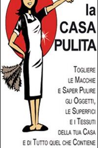 Libro casa pulita di  - ean 9788896146385 - Guidemoizzi