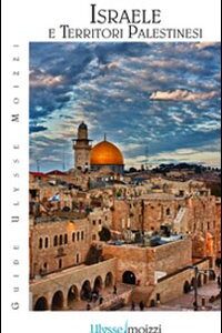 Libro Israele e Territori Palestinesi di Carla Diamanti - ean 9788896146415 - Guidemoizzi
