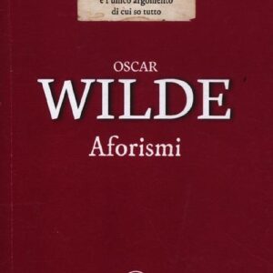 Libro Aforismi di Oscar Wilde - ean 9788896146620 - Guidemoizzi