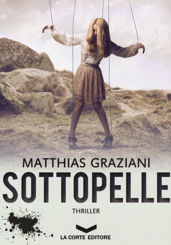 Libro Sottopelle di Matthias Graziani - ean 9788896325551 - La Corte Editore