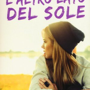 Libro altro lato del sole di Francesca Petroni - ean 9788896325803 - La Corte Editore