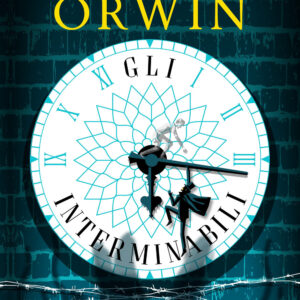 Libro interminabili di Paige Orwin - ean 9788896325971 - La Corte Editore