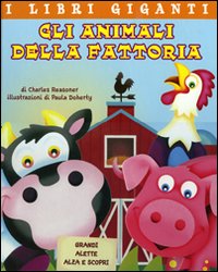 Libro animali della fattoria. Libro pop-up di Charles E. Reasoner; Paula Doherty - ean 9788896508022 - Just For Kids Press